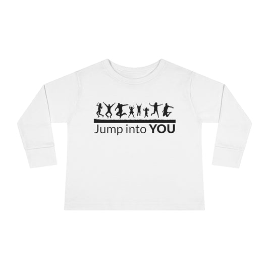 Toddler Long Sleeve Tee - Jump Into You