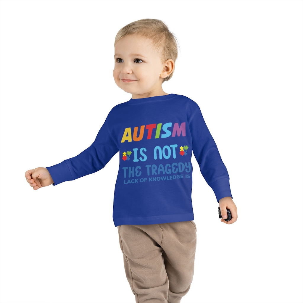 Toddler Long Sleeve Tee - Autism Is Not A Tragedy